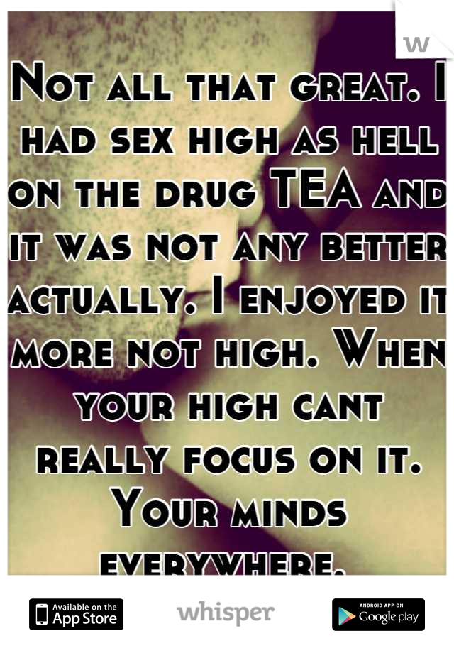 Is Sex Better When Your High 116