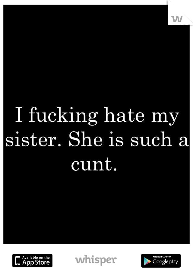Cunt my sister 