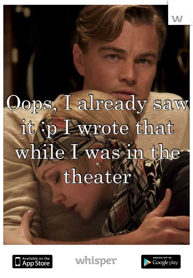 Oops, I already saw it :p I wrote that while I was in the theater