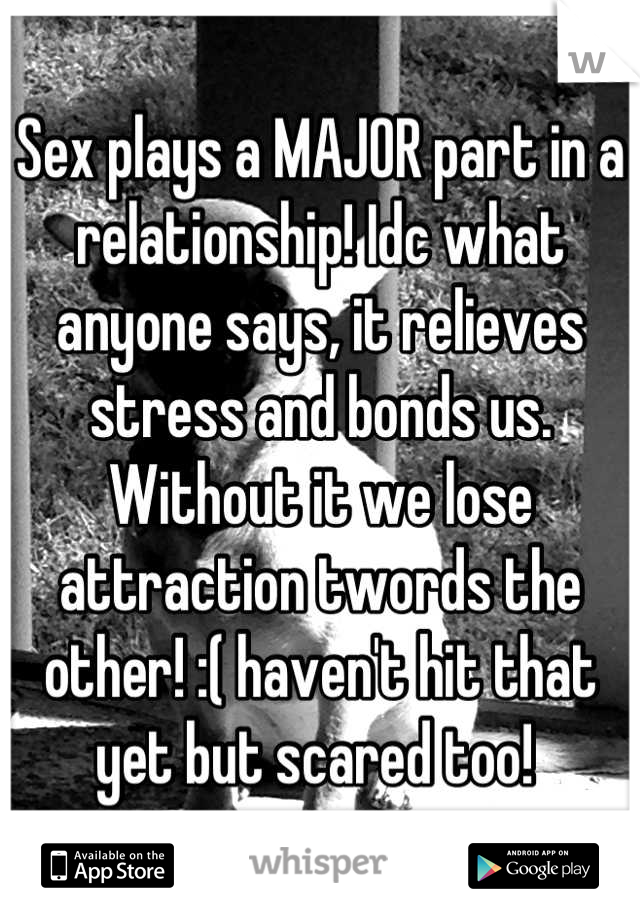 Is sex a big part of a relationship
