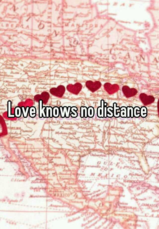 Love Knows No Distance 4019