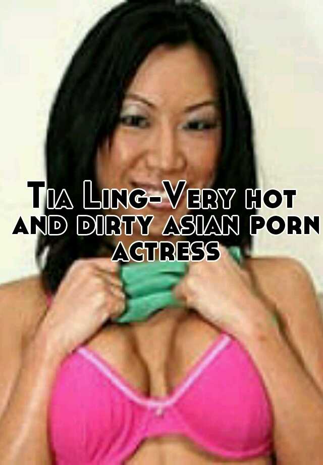 Dirty Asian Lingerie - Tia Ling-Very hot and dirty asian porn actress