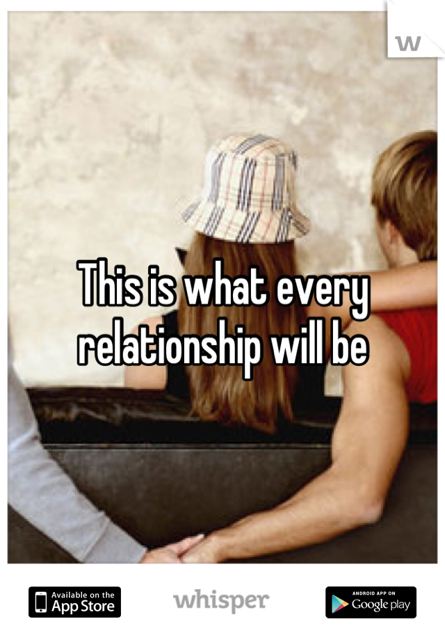 what should every relationship have