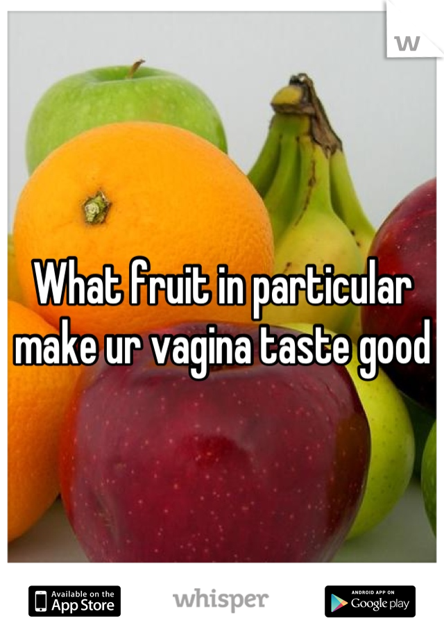 How To Make Vagina Taste Sweet Telegraph