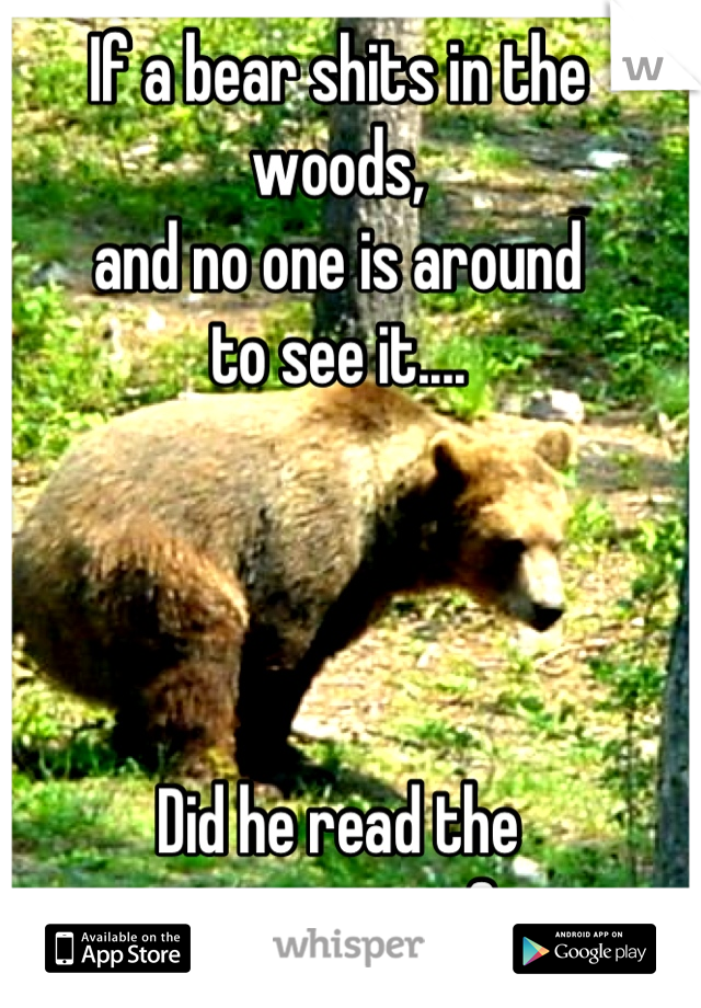 Shit a the sayings woods bear does like in sayings to
