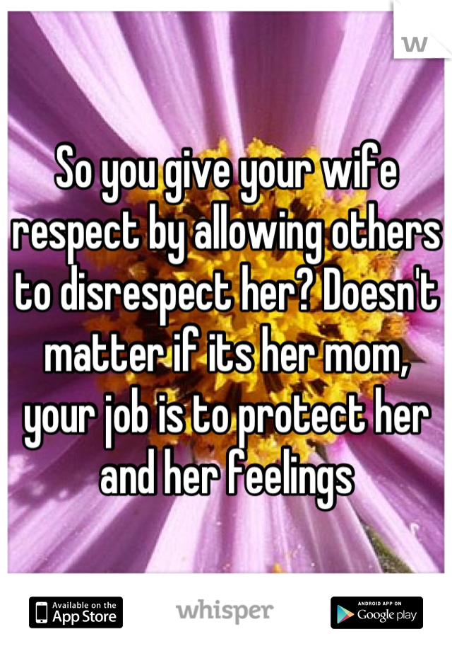 Respect ur wife
