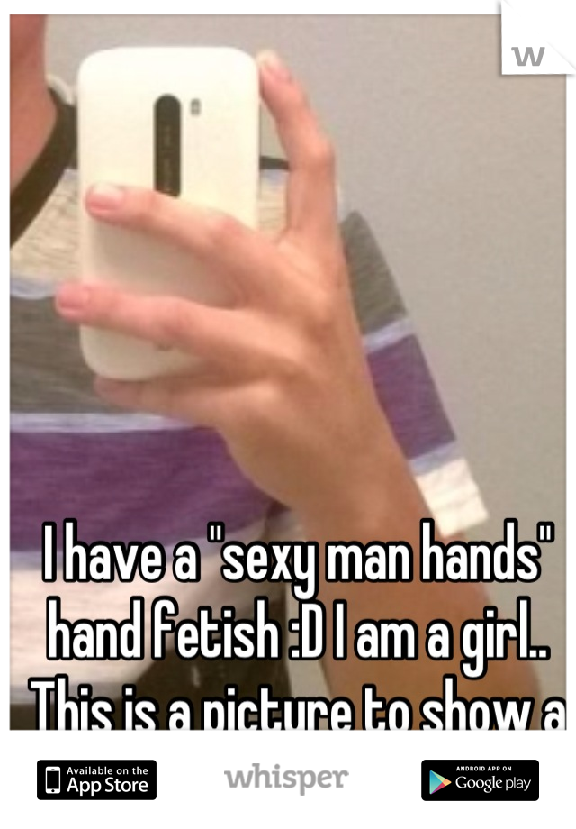 Man hands sexy 21 Best
