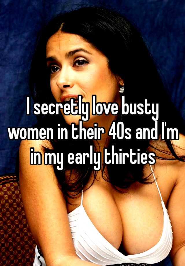 Busty women over 40