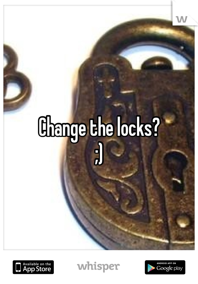 Change the locks?
;)