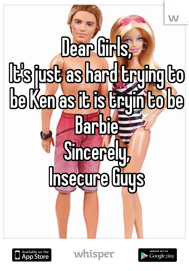 it's just as hard to be ken as it is to be barbie