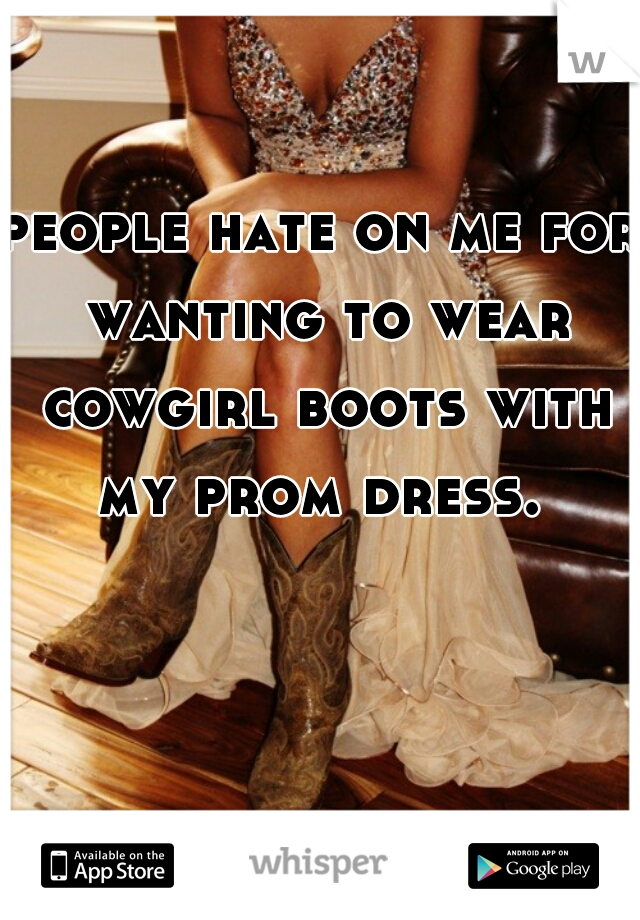 prom dresses with cowgirl boots