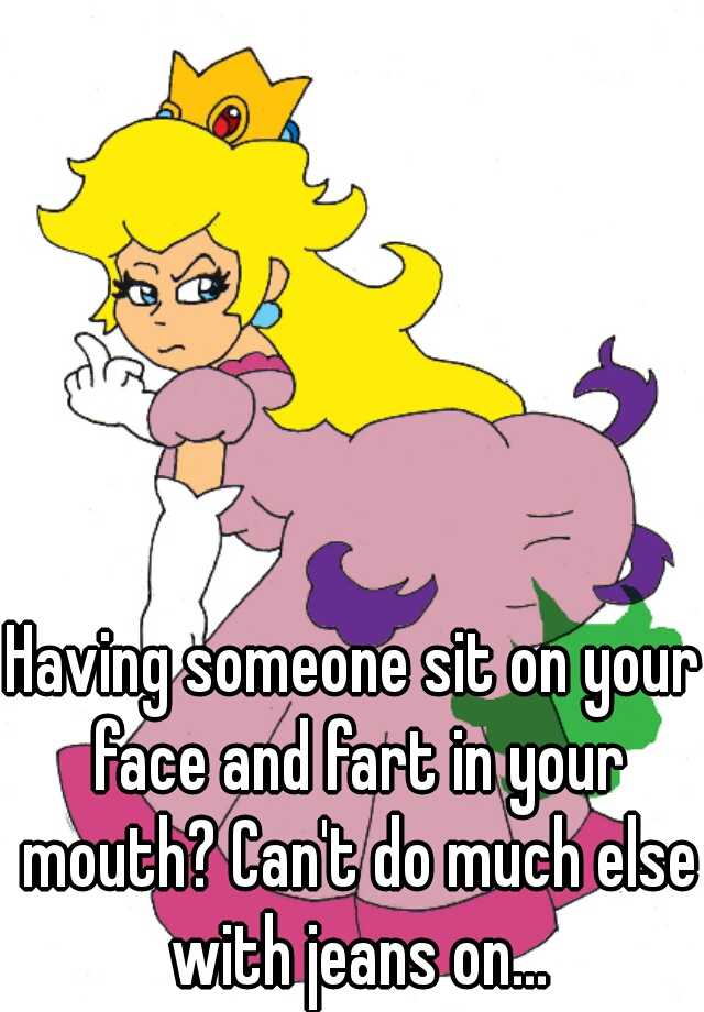 Sit on face and fart