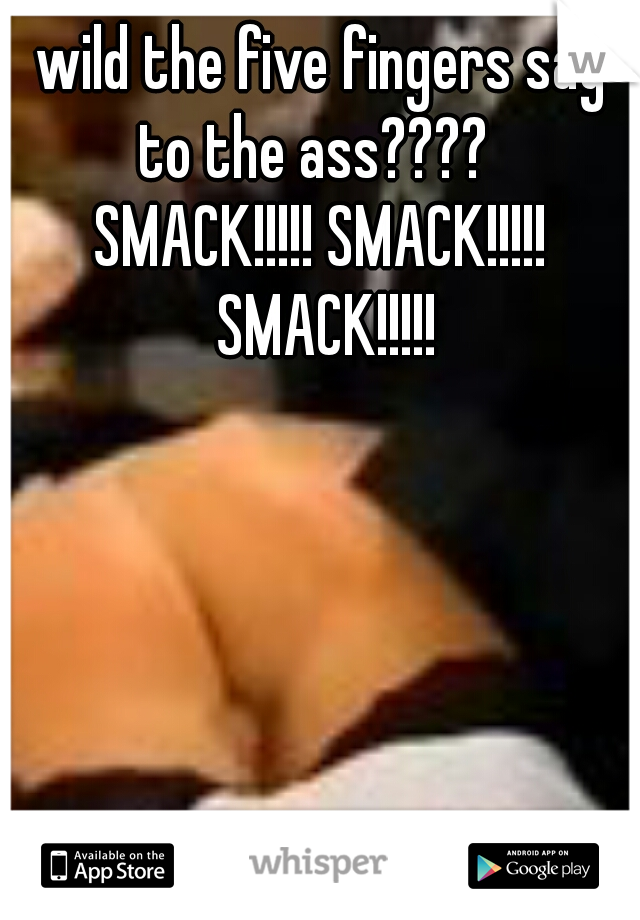 Smack In The Ass 107