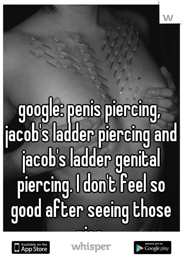 ladder piercing. google: penis piercing, jacob's ladder. 