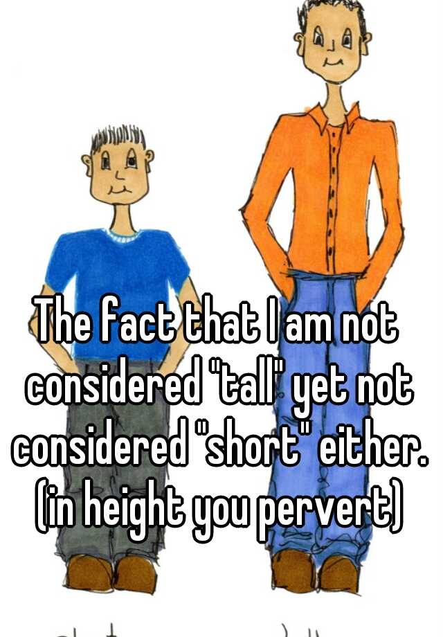 Height tall what is considered What Height