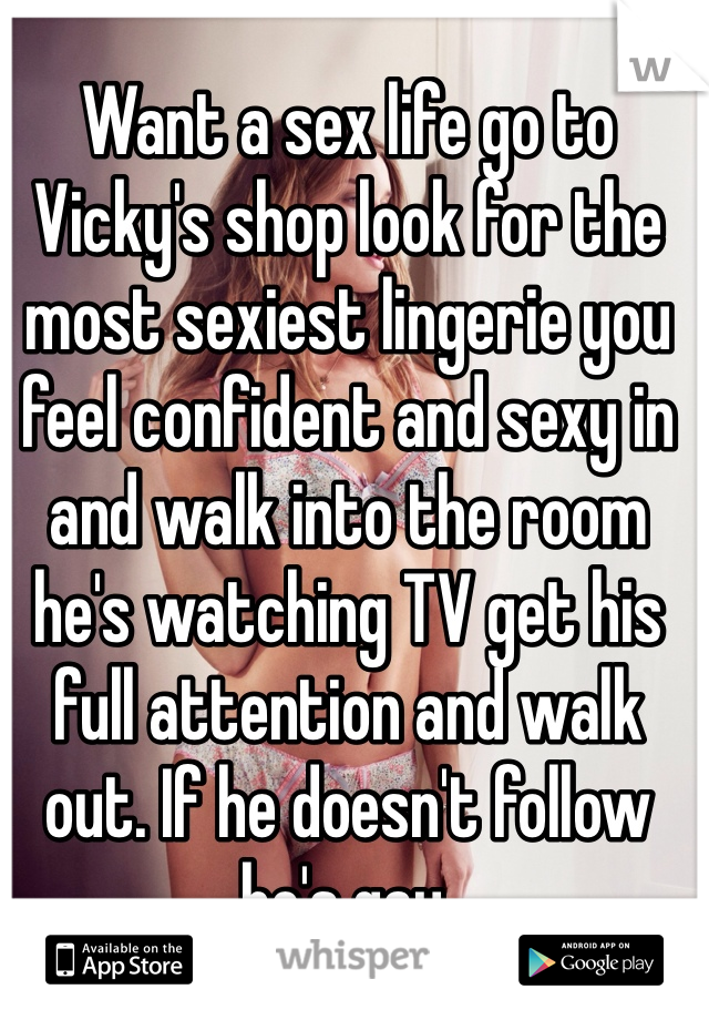 Want A Sex Life Go To Vicky S Shop Look For The Most Sexiest