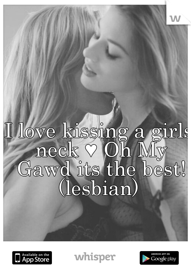 Lesbian neck kiss