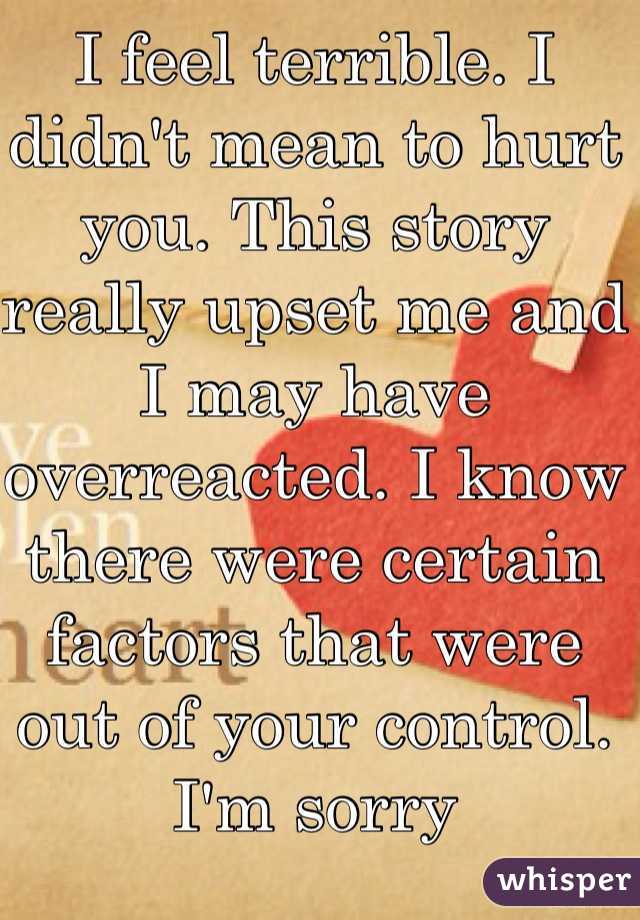 i-m-sorry-i-didn-t-mean-to-hurt-you-you-just-deserve-the-truth