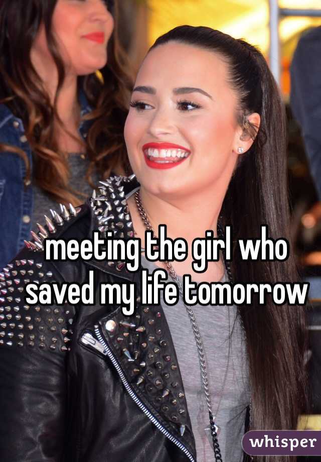 meeting the girl who saved my life tomorrow