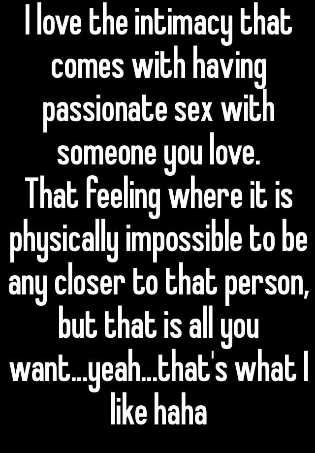 Is passionate sex what What Is
