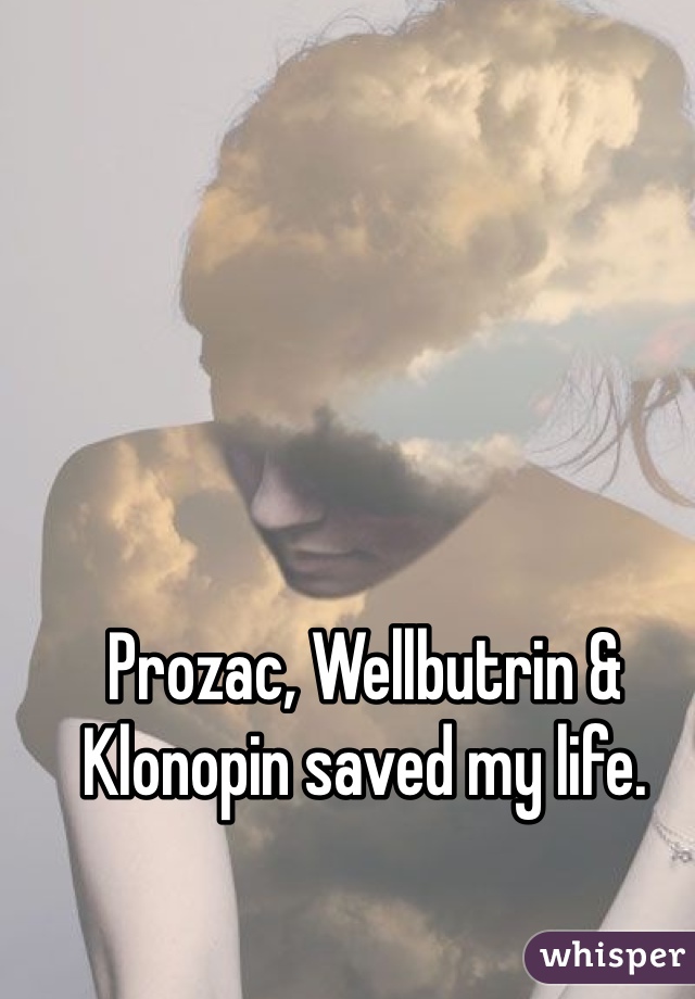 Saved life klonopin my