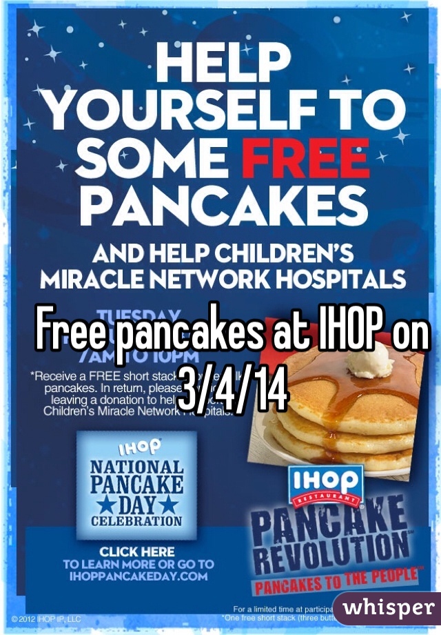 Free pancakes at IHOP on 3/4/14