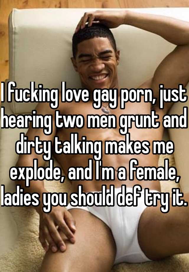 Gay Porn Talk Dirty - I fucking love gay porn, just hearing two men grunt and ...