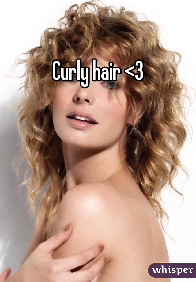 Curly hair <3