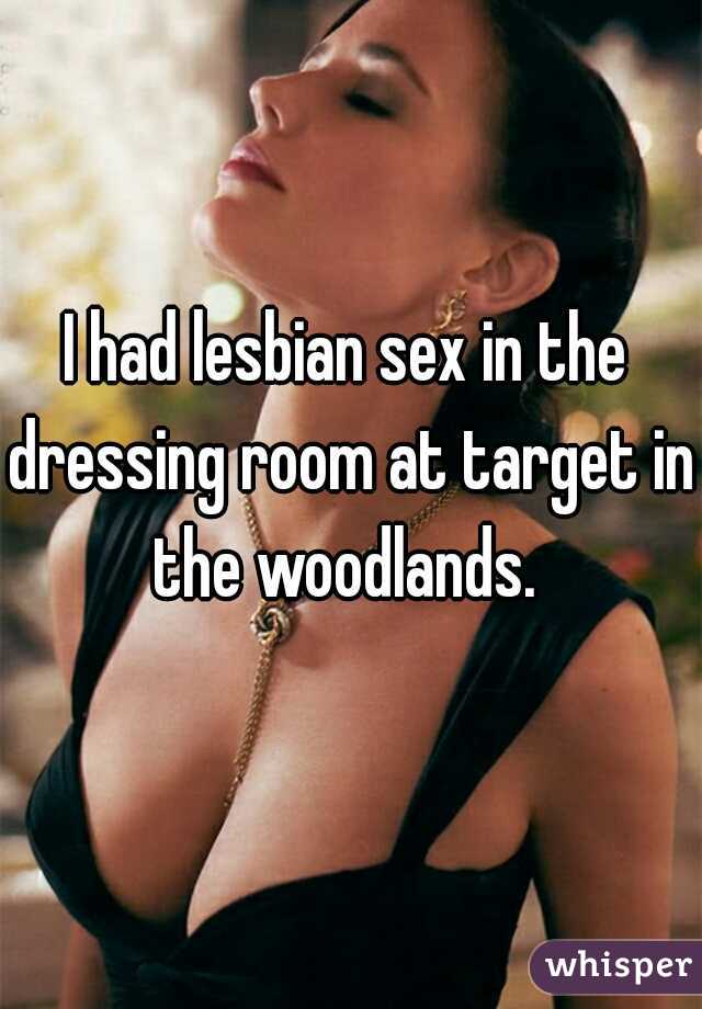 I Had Lesbian Sex In The Dressing Room At Target In The