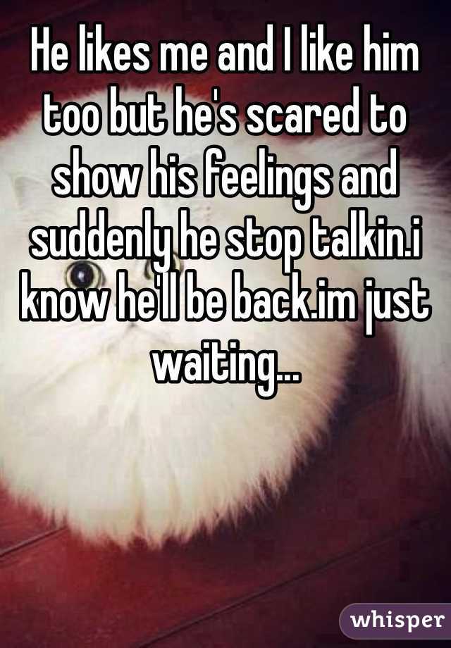 When a guy is scared of his feelings