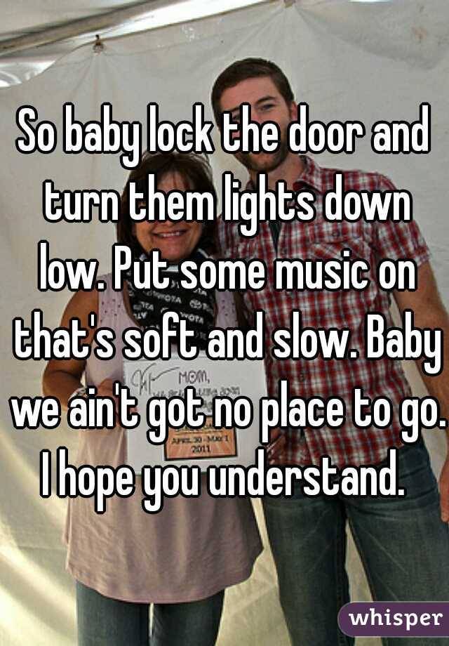 turn off the lights in here baby lyrics