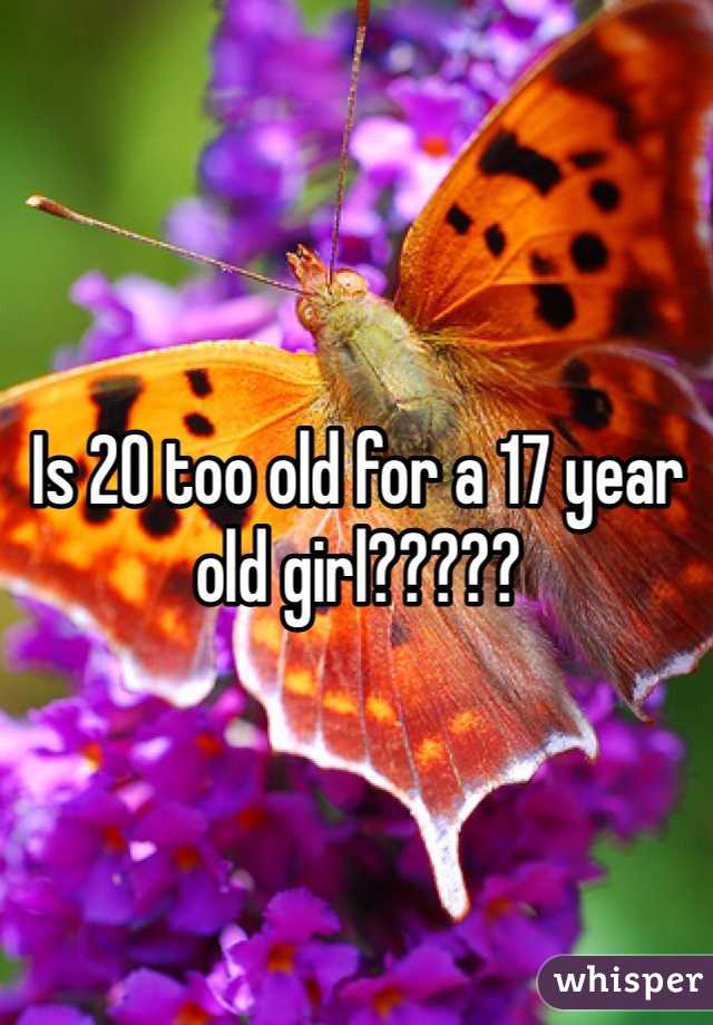 is-20-too-old-for-a-17-year-old-girl