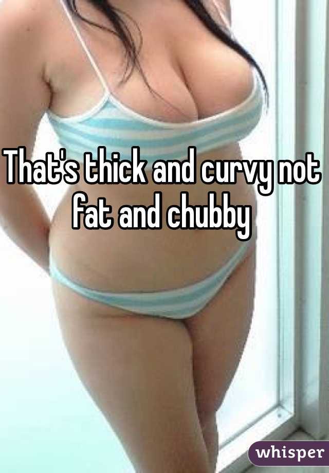 Fat curvy or 