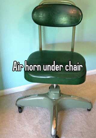Air Horn Under Chair