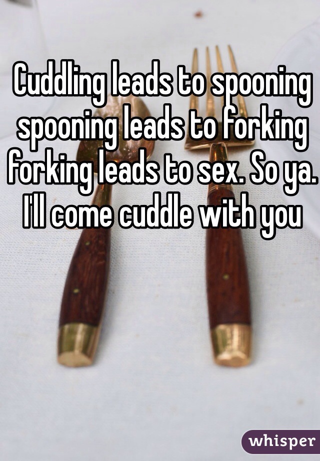 Spooning leads to sex