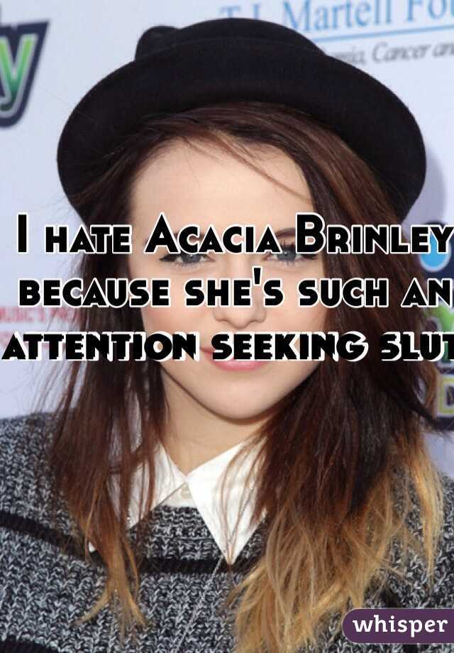 Hated acacia brinley why is ™ 