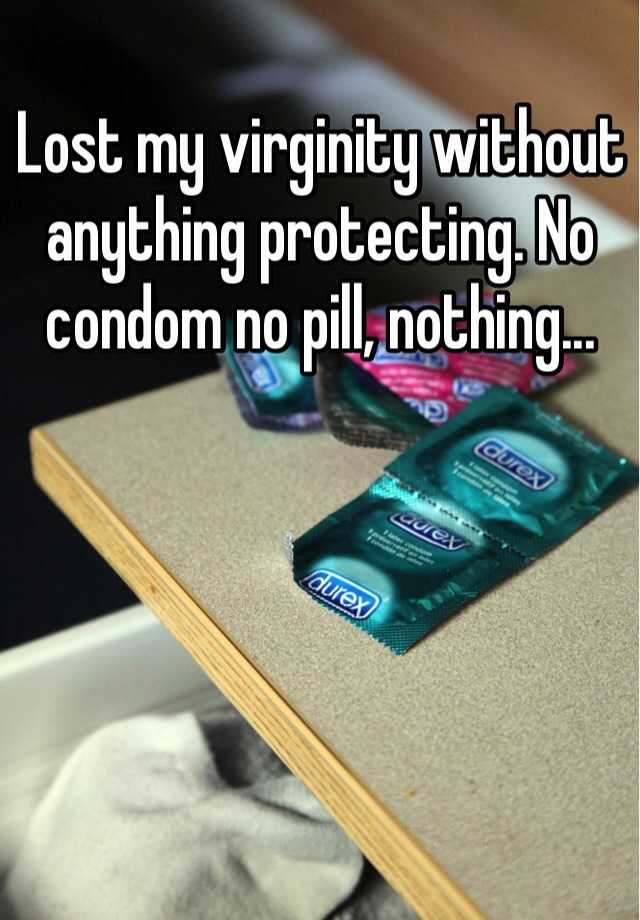 on the pill no condom