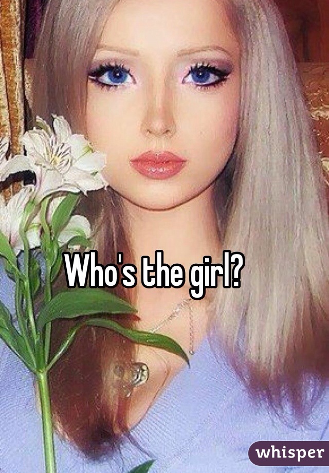 Who's the girl?