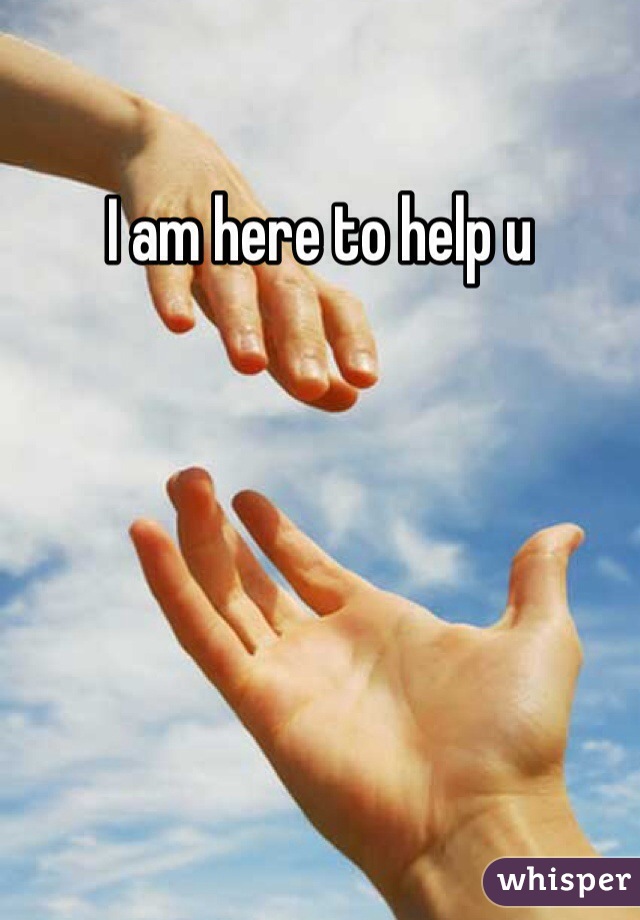 I am here to help u