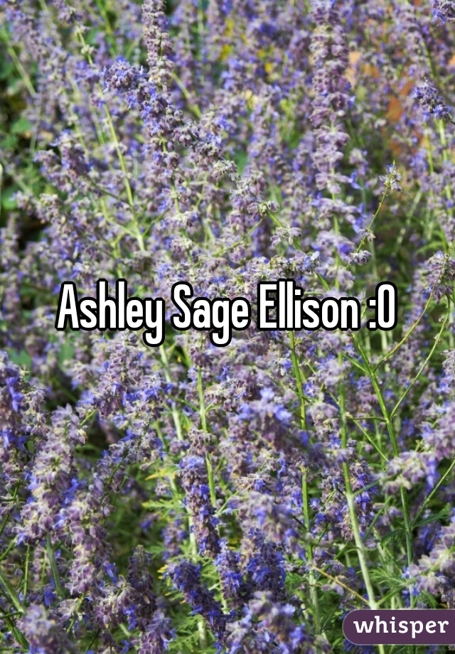 Ellison ashley sage Ashley Sage