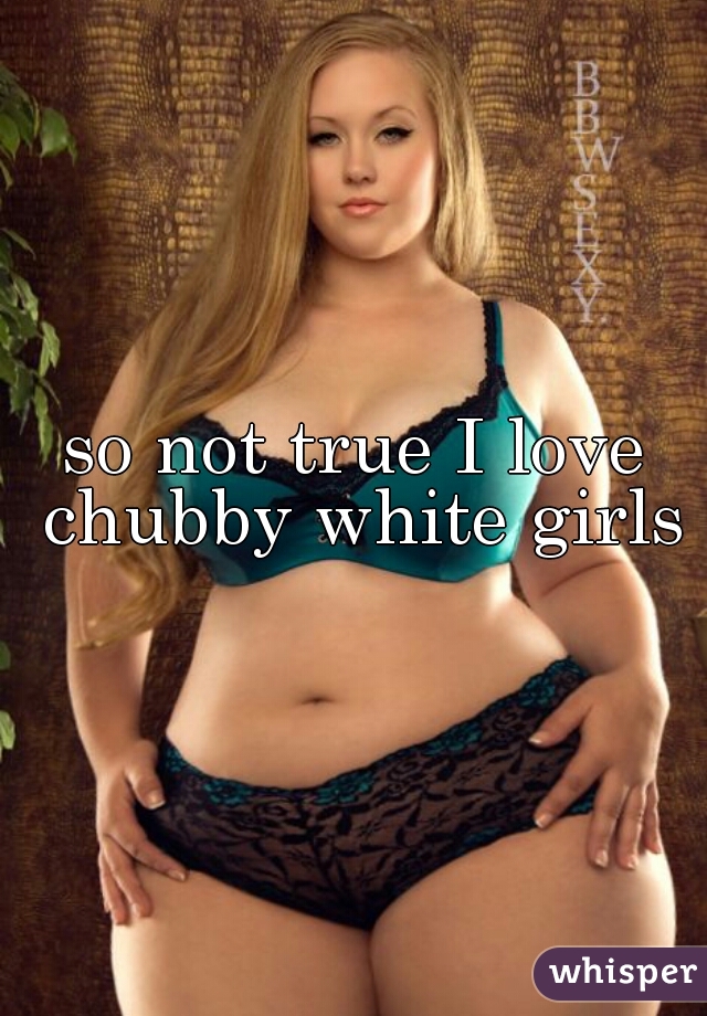 Chubby White Girl Porn - Chubby white girl videos - Babes - freesic.eu