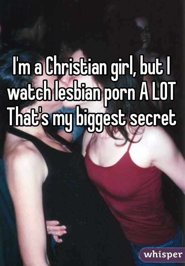 640px x 920px - I'm a Christian girl, but I watch lesbian porn A LOT That's ...