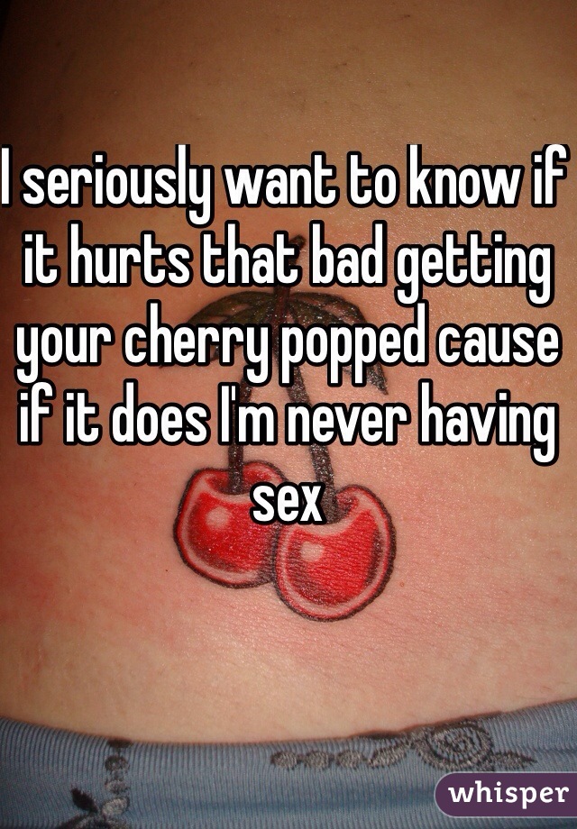 Does Popping Your Cherry Hurt