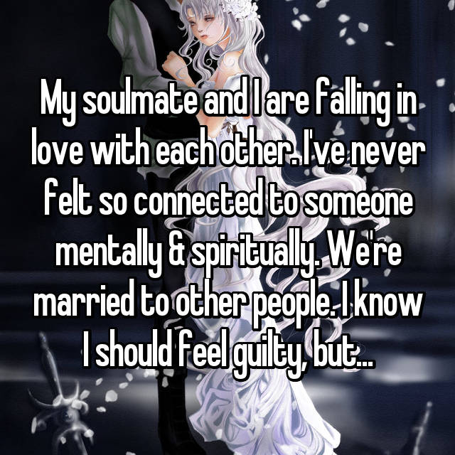 I met my soulmate but he is married