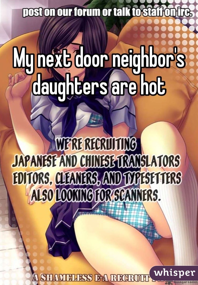 My Next Door Neighbor S Daughters Are Hot