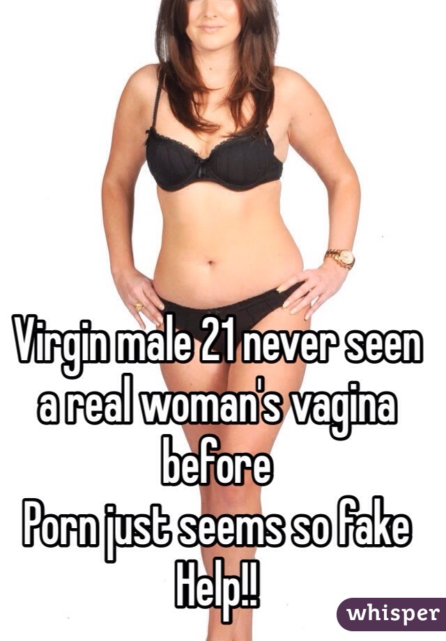 Never Seen Porn - Virgin male 21 never seen a real woman's vagina before Porn ...