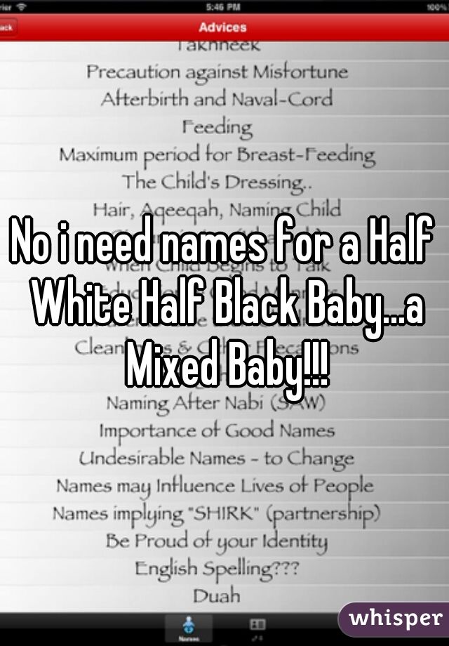 No I Need Names For A Half White Half Black Baby A Mixed Baby