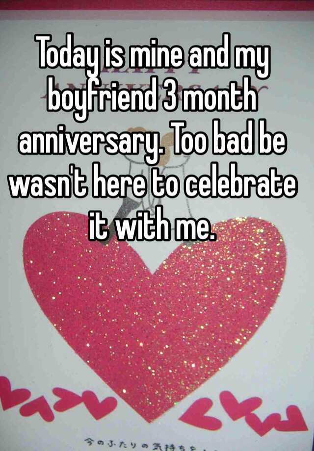 3 month anniversary for boyfriend