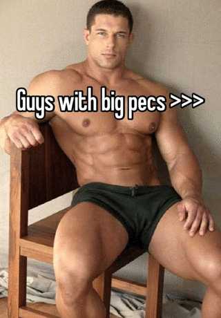 Guys With Huge Pecs