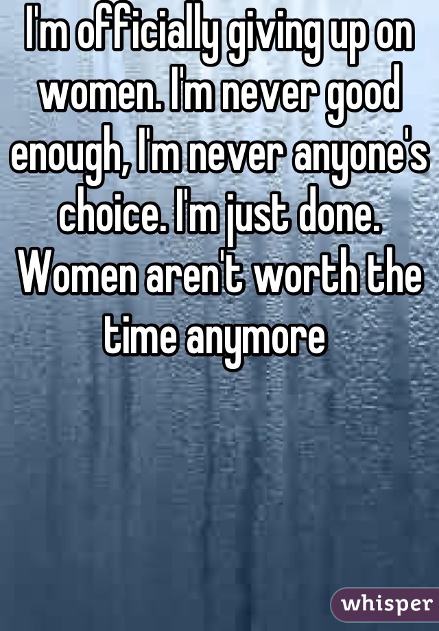Women aren t worth it